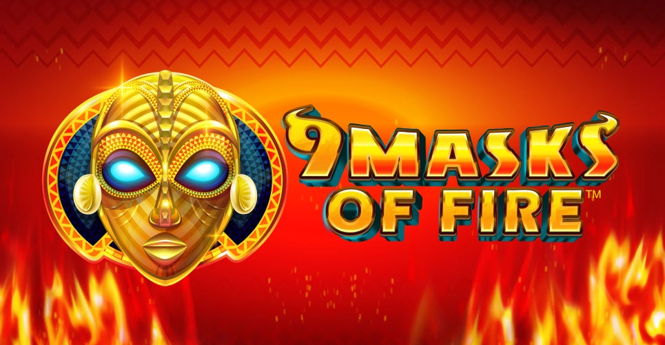 9 Masks Of Fire