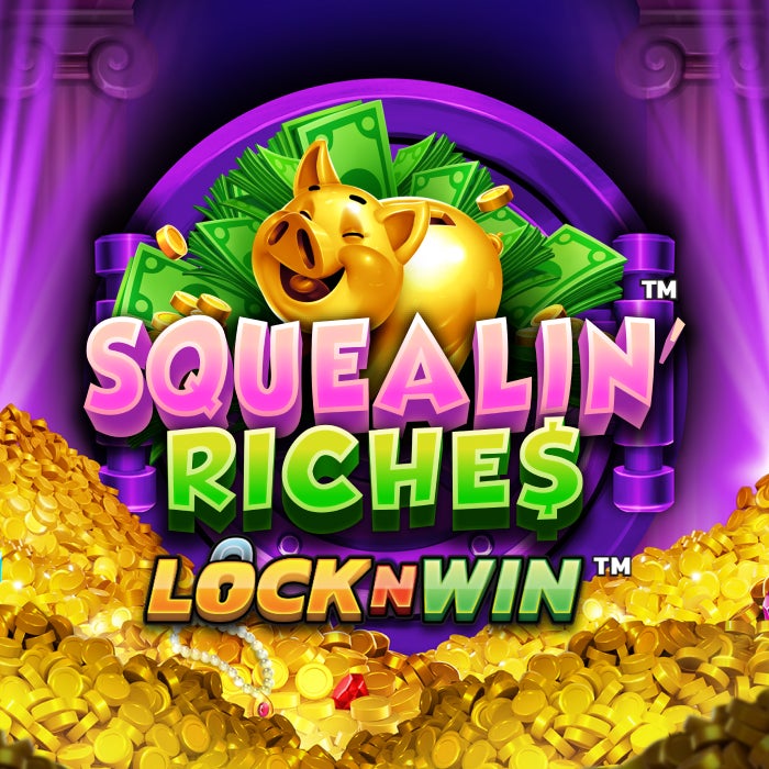 Squealin' Riches