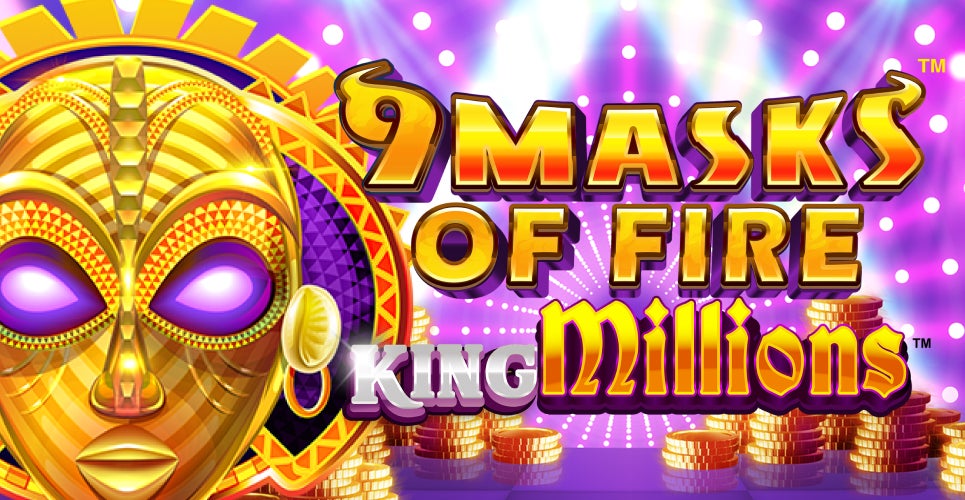 9 Masks of Fire King Millions