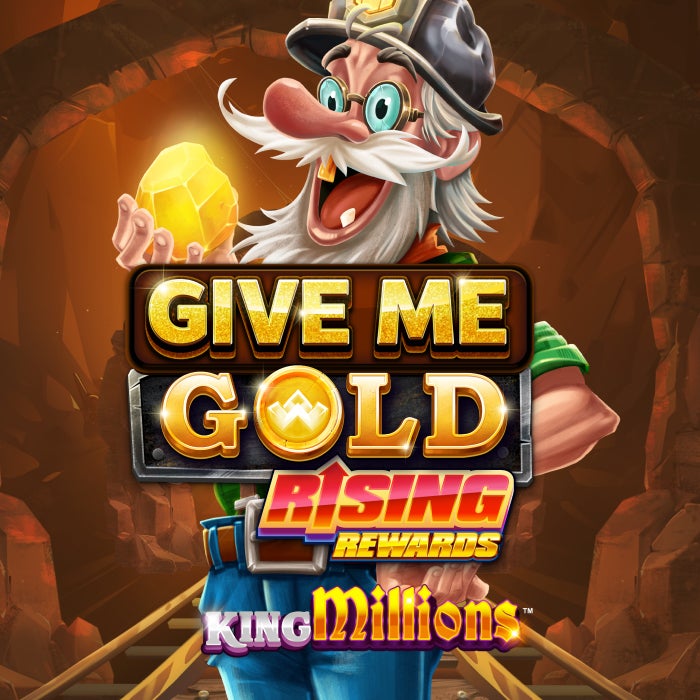 Give Me Gold: Rising Rewards King Millions
