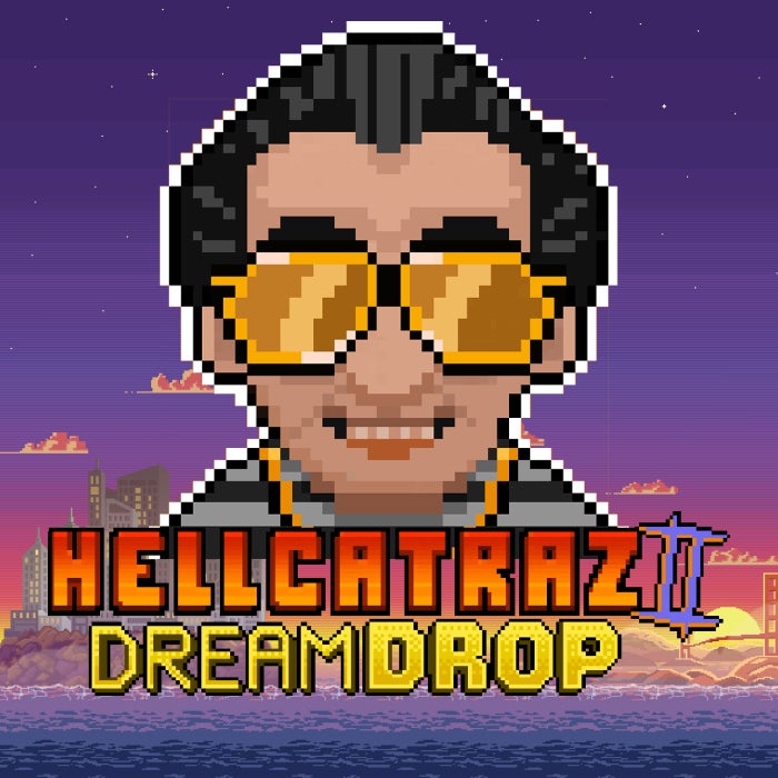 Hellcatraz 2 Dream Drop