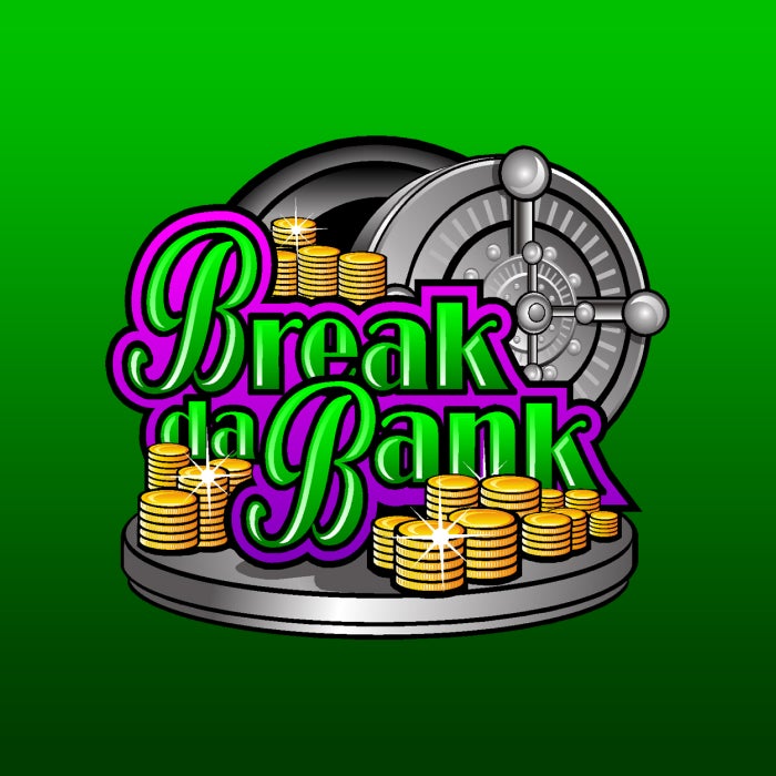 Break Da Bank