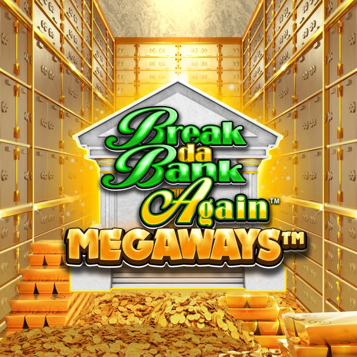 Break Da Bank Again Megaways