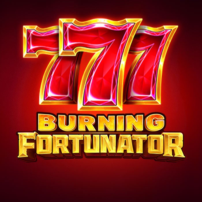 Burning Fortunator