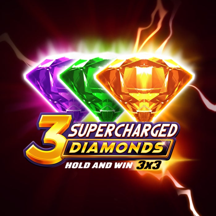 3 Supercharged Diamonds Hold and Win