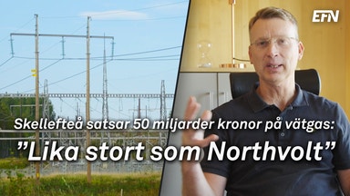 Skellefteå satsar 50 miljarder kronor på vätgas: ”Lika stort som Northvolt”