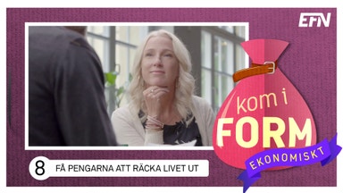 Pass 8: Få pengarna att räcka livet ut