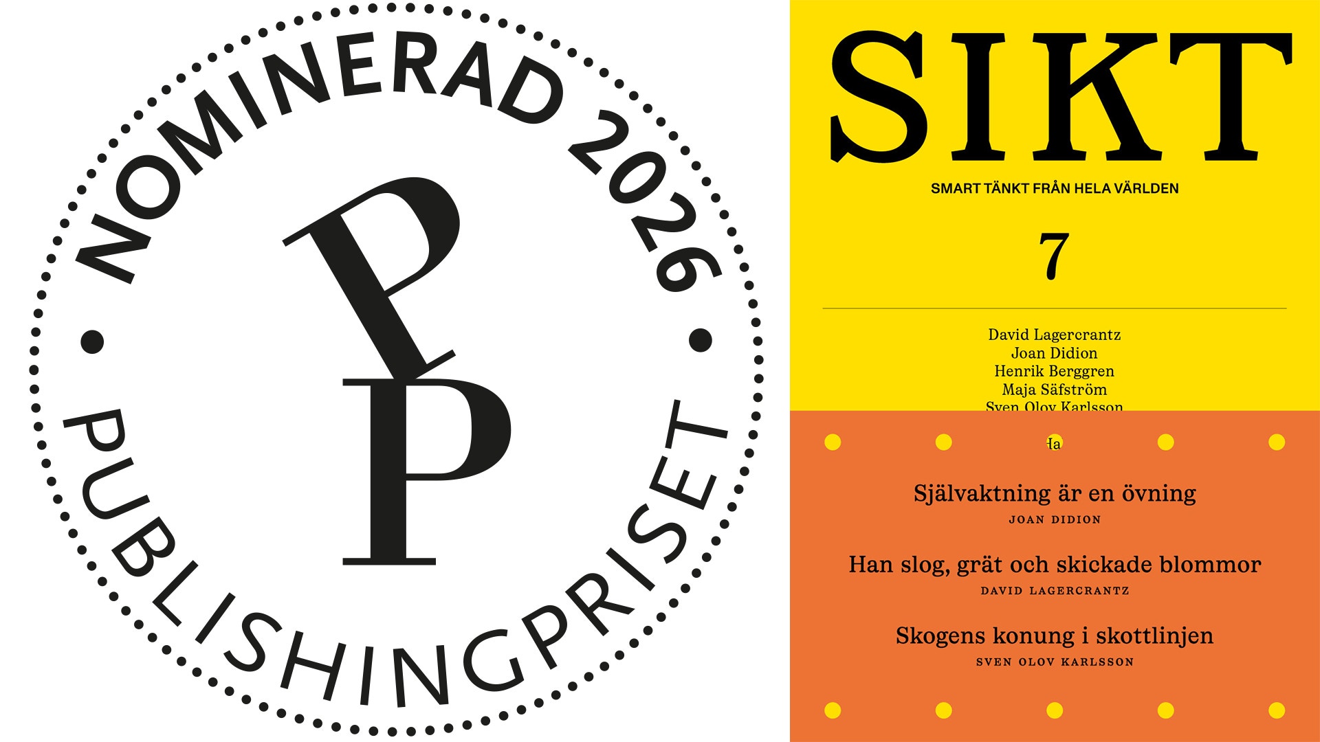 Nomineringsbadge för Publishingpriset 2026 och bokcover för SIKT nummer 7