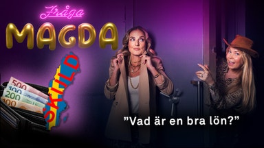 "En bra lön är inte en garant för någonting!"