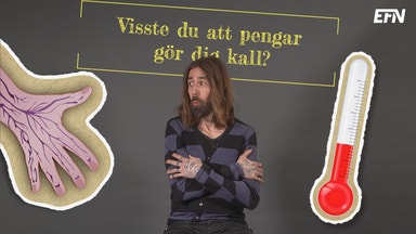 Pengar gör dig kallare