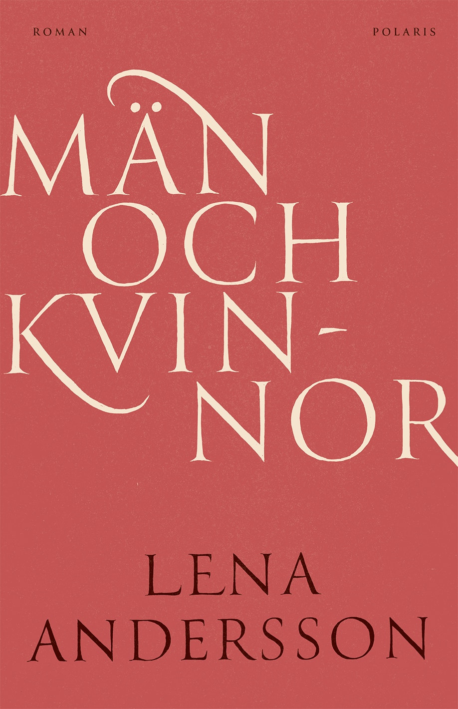 Lena Anderssons roman "Män och kvinnor" är röd, med beige titel. 