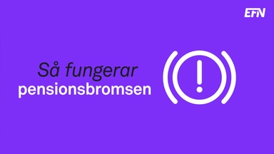 Så fungerar pensionsbromsen