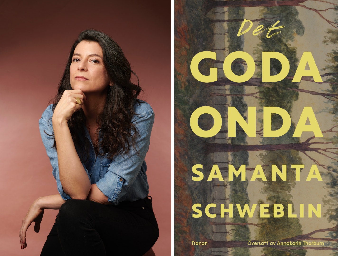 Porträtt av författaren Samanta Schweblin tillsammans med bokens omslag för "Det goda onda".