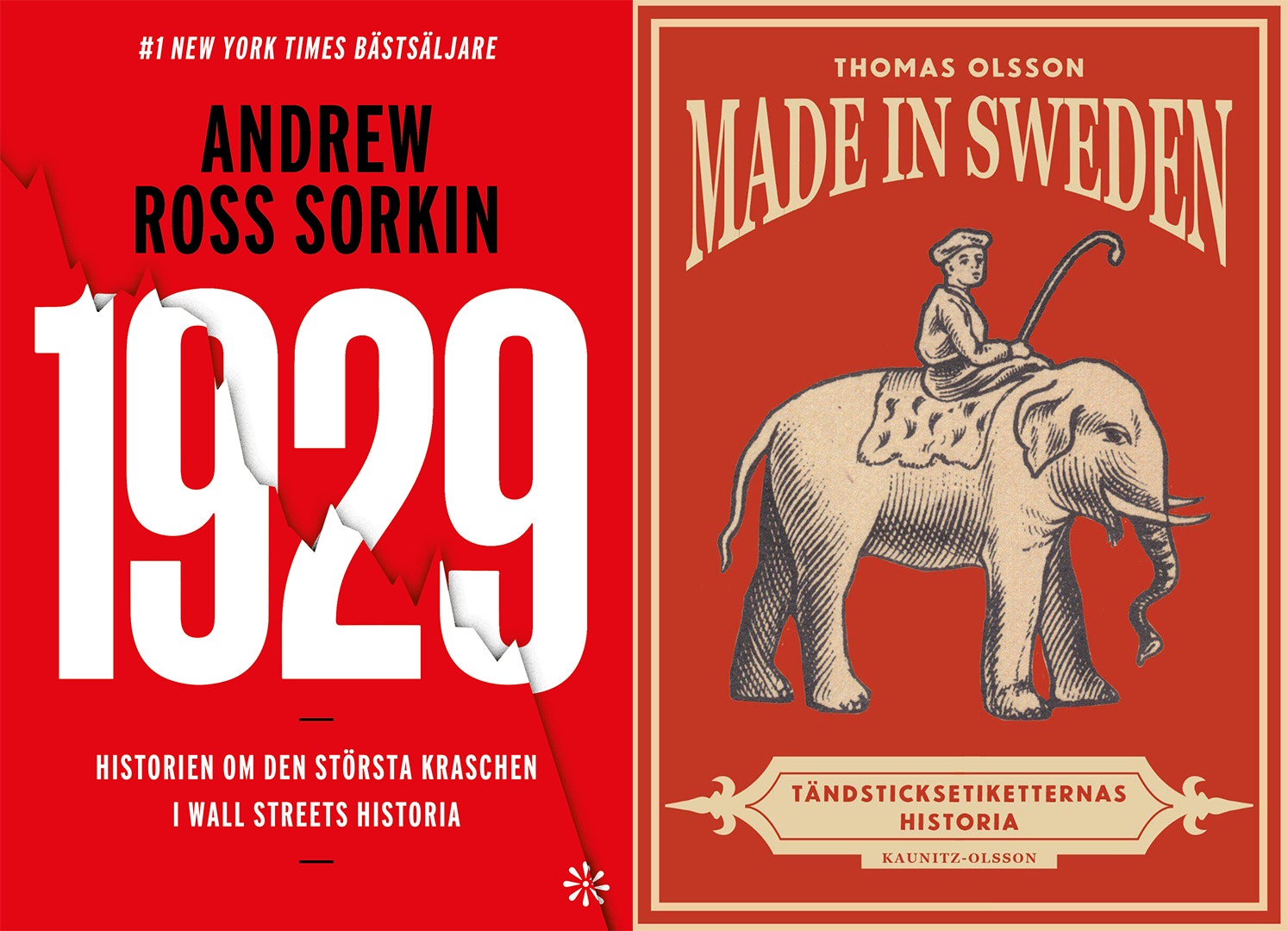 Omslagen till två böcker: ”1929” av Andrew Ross Sorkin om den stora kraschen på Wall Street, och ”Made in Sweden” av Thomas Olsson om tändsticksetikettens historia.