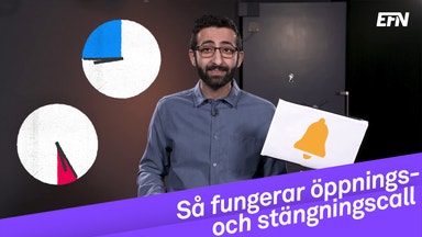 Vad händer när börsen öppnar och stänger?