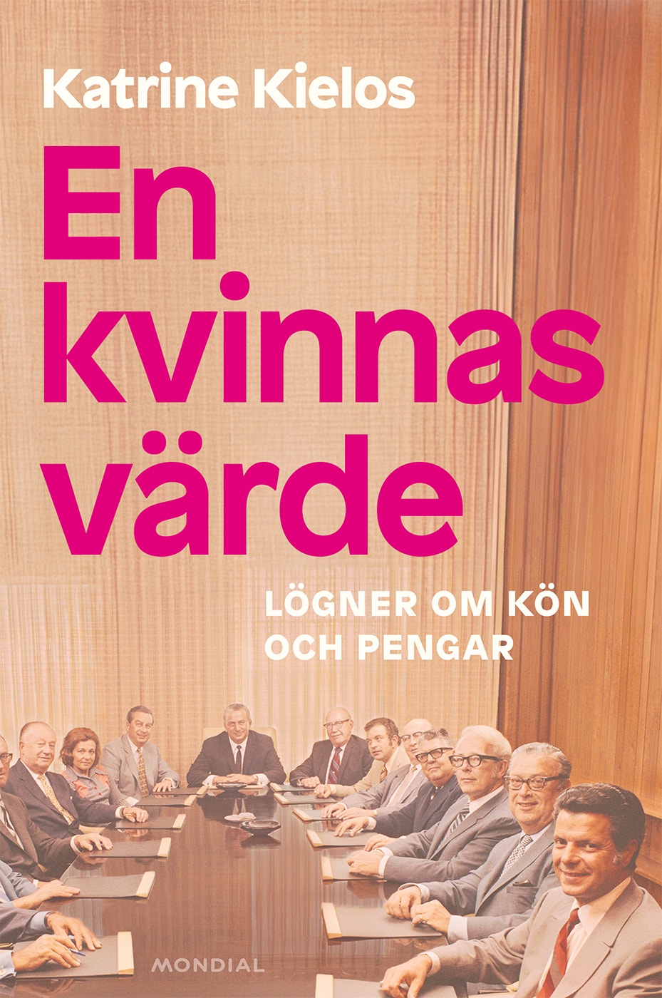 Katrine Kielos bok En kvinnas värde